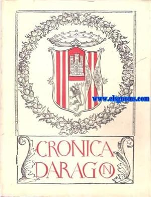 Seller image for Cronica d'Aragon. for sale by Llibreria Antiquria Els Gnoms