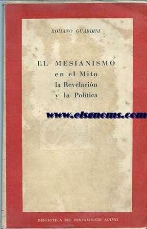 Seller image for El mesianismo en el mito, la revolucin y la poltica. Con un prlogo de Alvaro d'Ors. for sale by Llibreria Antiquria Els Gnoms
