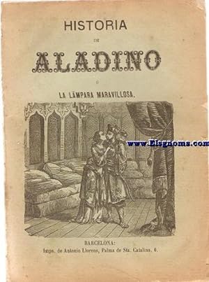 Seller image for Historia de Aladino  La Lmpara maravillosa. for sale by Llibreria Antiquria Els Gnoms