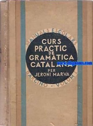 Imagen del vendedor de Curs prctic de Gramtica Catalana. Regles gramaticals i exercicis. a la venta por Llibreria Antiquria Els Gnoms