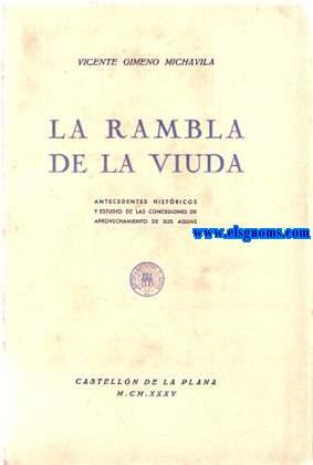 Imagen del vendedor de La Rambla de la Viuda. Antecedentes histricos y estudio de las concesiones de aprovechamiento de sus aguas. a la venta por Llibreria Antiquria Els Gnoms