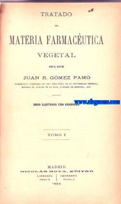 Seller image for Tratado de materia farmacutica vegetal. for sale by Llibreria Antiquria Els Gnoms