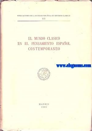 Seller image for El mundo clsico en el pensamiento espaol contemporneo.Por. for sale by Llibreria Antiquria Els Gnoms