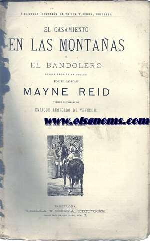 Imagen del vendedor de El casamiento en las montaas  El bandolero. Novela escrita en ingls por el. Versin directa al castellano por D. Enrique Leopoldo de Verneuil. a la venta por Llibreria Antiquria Els Gnoms