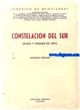 Bild des Verkufers fr Constelacin del Sur (Almas y paisajes de Jaen). zum Verkauf von Llibreria Antiquria Els Gnoms