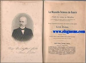 Image du vendeur pour La Nouvelle Science de Gurir base sur le principe de l'Unitt de toutes les Maladies et leur traitement mthodique, excluant les mdicaments et les operations conformment  ce principe. Manuel et conseiller des personnes bien portantes et des malades. Traduction franaise avec l'autorisation de l'auteur par Adolphe Reyen. mis en vente par Llibreria Antiquria Els Gnoms