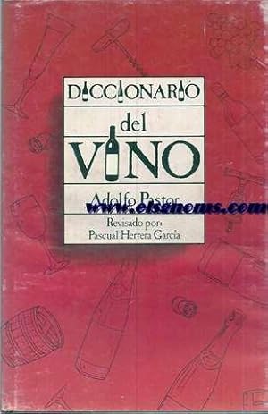 Imagen del vendedor de Diccionario del vino. Revisado por Pascual Herrero Garca. a la venta por Llibreria Antiquria Els Gnoms