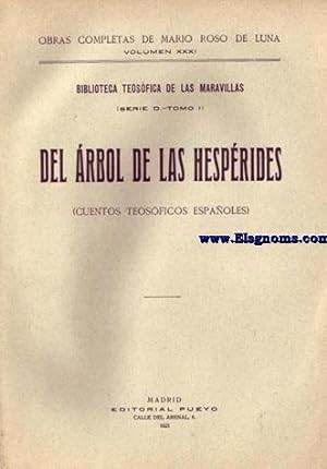 Seller image for Del rbol de las hesprides (Cuentos teosficos espaoles). for sale by Llibreria Antiquria Els Gnoms