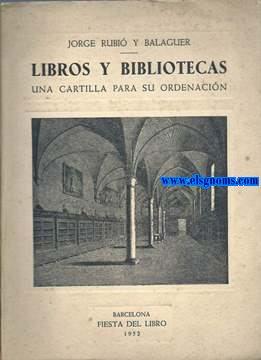 Image du vendeur pour Libros y Bibliotecas. Una cartilla para su ordenacin. mis en vente par Llibreria Antiquria Els Gnoms