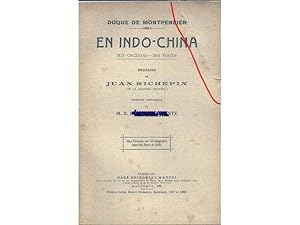 Imagen del vendedor de En Indo-China. Mis caceras. Mis viajes. Prefacio de Juan Richepin (de la academia francesa). Versin espaola de M.R.Blanco - Belmonte. a la venta por Llibreria Antiquria Els Gnoms