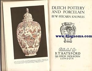 Seller image for dUTCH POTERY AND PORCELAIN. for sale by Llibreria Antiquria Els Gnoms