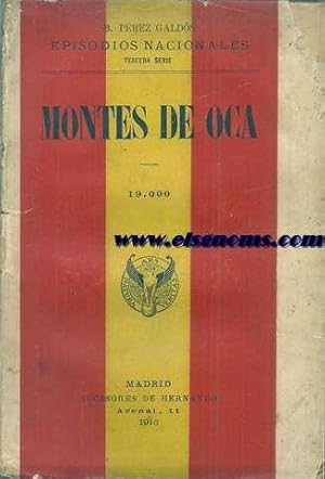 Imagen del vendedor de Montes de Oca. Episodios Nacionales.Tercera serie. a la venta por Llibreria Antiquria Els Gnoms