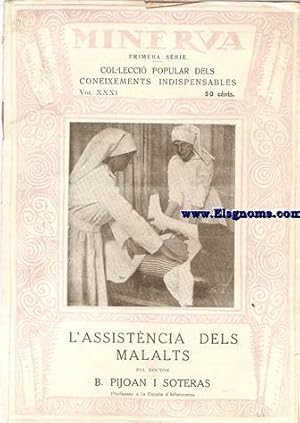 Seller image for L'assistncia dels malats. Pel Doctor. for sale by Llibreria Antiquria Els Gnoms