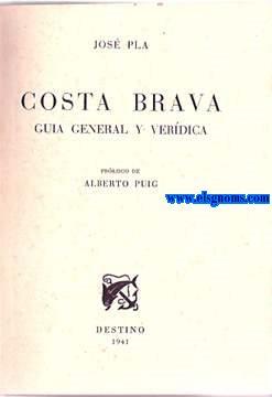 Seller image for Costa Brava.Gua general y verdica.Prlogo de Alberto Puig. for sale by Llibreria Antiquria Els Gnoms