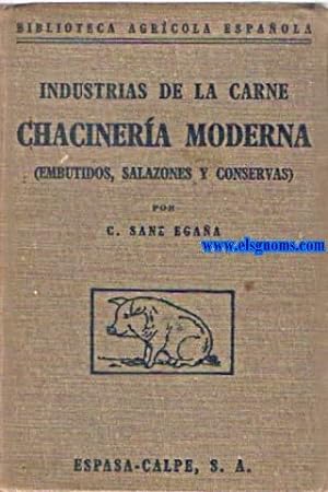 Imagen del vendedor de Industrias de la carne: Chacinera moderna (Embutidos,salazones y conservas). a la venta por Llibreria Antiquria Els Gnoms