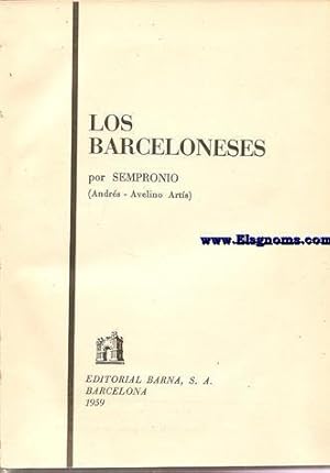 Bild des Verkufers fr Los barceloneses. zum Verkauf von Llibreria Antiquria Els Gnoms