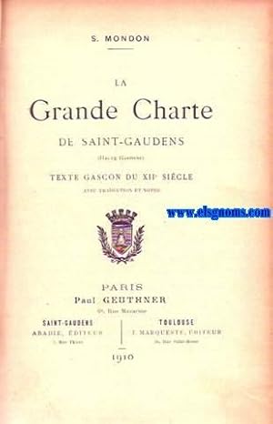 Seller image for La Grande Charte de Saint-Gaudens(Haute-Garonne).Texte gascon du XIIe. siecle.Avec traduction et notes. for sale by Llibreria Antiquria Els Gnoms