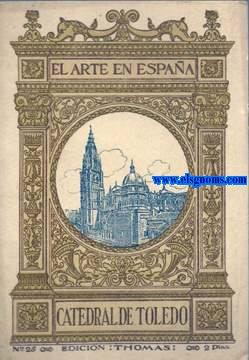 Imagen del vendedor de La Catedral de Toledo. a la venta por Llibreria Antiquria Els Gnoms