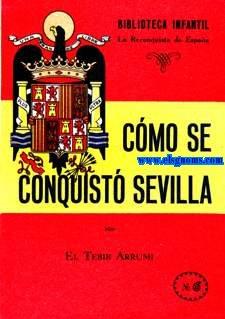 Imagen del vendedor de Cmo se conquist Sevilla. a la venta por Llibreria Antiquria Els Gnoms