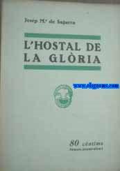 Imagen del vendedor de L'hostal de la gloria: Poema en tres actes i en vers a la venta por Llibreria Antiquria Els Gnoms