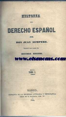 Seller image for Historia del derecho espaol.Por Don.Continuada hasta nuestros das. for sale by Llibreria Antiquria Els Gnoms