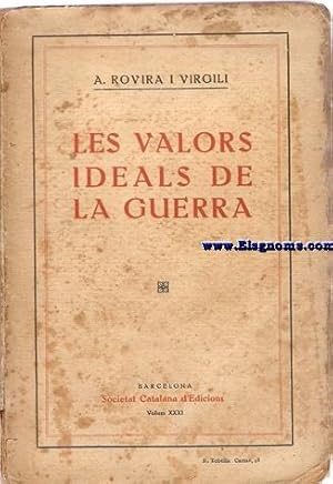 Seller image for Les valors ideals de la guerra. for sale by Llibreria Antiquria Els Gnoms