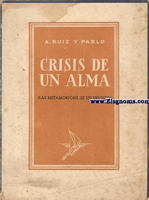 Seller image for Crisis de un alma (La metamorfosis de un erudito). for sale by Llibreria Antiquria Els Gnoms