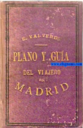 Imagen del vendedor de Plano y gua del viajero en Madrid. Gua prctico Valverde ilustrado con profusin de grabados. a la venta por Llibreria Antiquria Els Gnoms