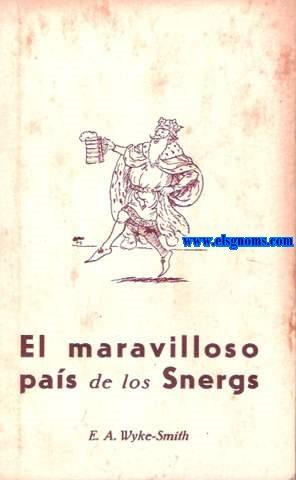 Imagen del vendedor de El maravilloso pas de los Snergs por. Traduccin de Mariano Manent. a la venta por Llibreria Antiquria Els Gnoms