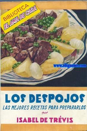 Seller image for Los despojos. Las mejores recetas para prepararlos. for sale by Llibreria Antiquria Els Gnoms