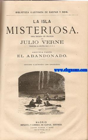 Seller image for Obras. Tomo 3. Contiene: El Doctor OX. Una invernada entre los hielos. La vuelta al mundo en ochenta das. Maese Zacaras (Un drama en los aires). La isla misteriosa (Un naufragio en el aire). La isla misteriosa. Segunda parte: El abandonado. La isla misteriosa. Tercera parte: El secreto de la isla. El Chancellor. Martn Paz. Obras escritas en francs por. y traducidas al espaol por D.Vicente Guimer, D.N.F. Cuesta. Edicin ilustrada con grabados. for sale by Llibreria Antiquria Els Gnoms