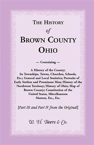 Bild des Verkufers fr The History of Brown County, Ohio zum Verkauf von GreatBookPrices