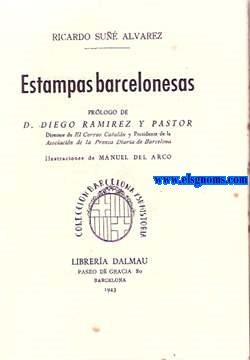 Imagen del vendedor de Estampas Barcelonesas. Prlogo de D.Diego Ramrez y Pastor. a la venta por Llibreria Antiquria Els Gnoms