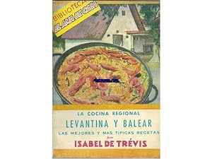 Seller image for La Cocina Regional Levantina y Balear. for sale by Llibreria Antiquria Els Gnoms