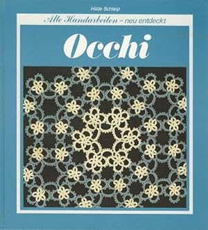Occhi (Alte Handarbeiten - neu entdeckt)