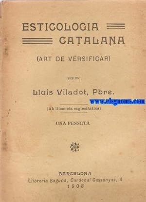 Imagen del vendedor de Esticologia catalana (Art de versificar). a la venta por Llibreria Antiquria Els Gnoms