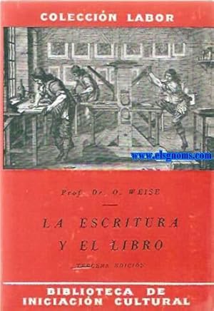 Imagen del vendedor de La escritura y el libro.Traduccin de Luis Boya Saura. a la venta por Llibreria Antiquria Els Gnoms