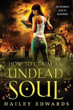 Seller image for How to Claim an Undead Soul for sale by GreatBookPrices