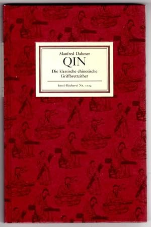 QIN - Die klassische chinesische Griffbrettzither und ihre Musik in Geschichte, Geschichten und G...