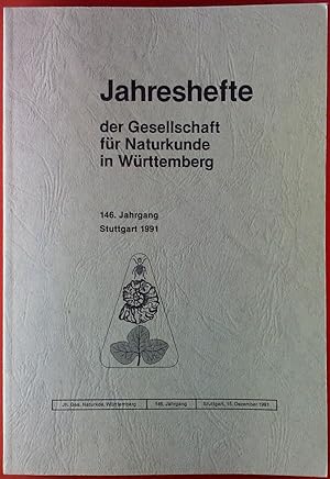 Imagen del vendedor de Jahreshefte der Gesellschaft fr Naturkunde in Wrttemberg. 146. Jahrgang. Stuttgart 1991. a la venta por biblion2