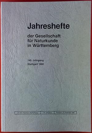 Imagen del vendedor de Jahreshefte der Gesellschaft fr Naturkunde in Wrttemberg. 145. Jahrgang. Stuttgart 1990. a la venta por biblion2
