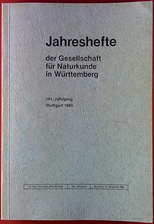 Imagen del vendedor de Jahreshefte der Gesellschaft fr Naturkunde in Wrttemberg. 141. Jahrgang. Stuttgart 1986. a la venta por biblion2