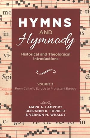 Seller image for Hymns and Hymnody : Historical and Theological Introductions; from Catholic Europe to Protestant Europe for sale by GreatBookPrices
