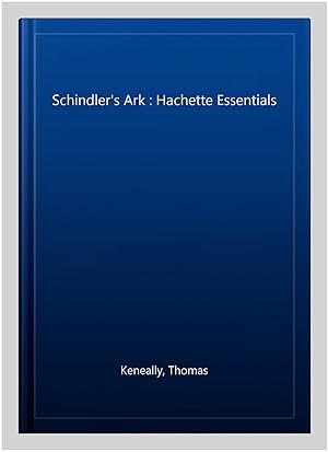 Seller image for Schindler's Ark : Hachette Essentials for sale by GreatBookPrices