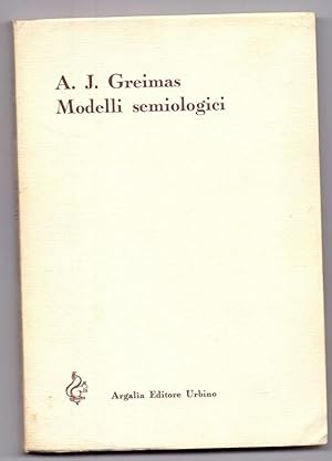 Modelli semiologici. A cura di P. Fabbri e G. Paioni.