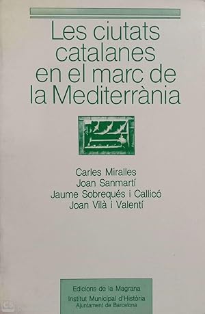 Imagen del vendedor de Les ciutats catalanes en el marc de la Mediterrnia a la venta por Llibres Capra