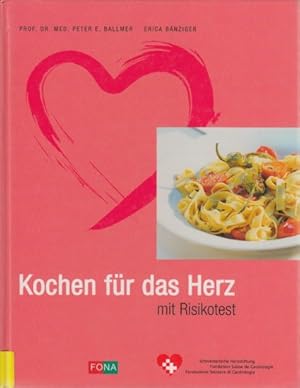 Bild des Verkufers fr Kochen fr das Herz : Mit Risikotest. zum Verkauf von TF-Versandhandel - Preise inkl. MwSt.