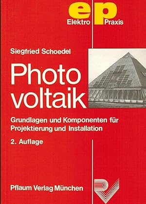 Bild des Verkufers fr Photovoltaik: Grundlagen und Komponenten fr Projektierung und Installation (Elektro-Praxis) zum Verkauf von Paderbuch e.Kfm. Inh. Ralf R. Eichmann