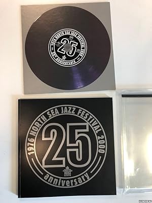 Seller image for 25th Anniversary 1976-2000. The History of North Sea Jazz Festival. Anniversary + CD for sale by Klondyke