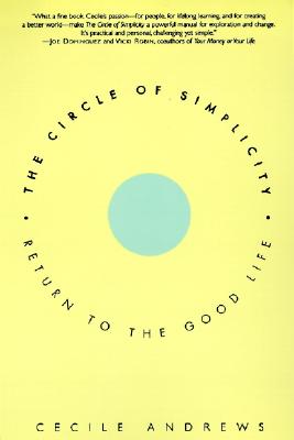 Bild des Verkufers fr The Circle of Simplicity: Return to the Good Life (Paperback or Softback) zum Verkauf von BargainBookStores
